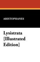 Lysistrata [Illustrated Edition] Aristophanes