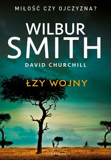 Łzy wojny Smith Wilbur