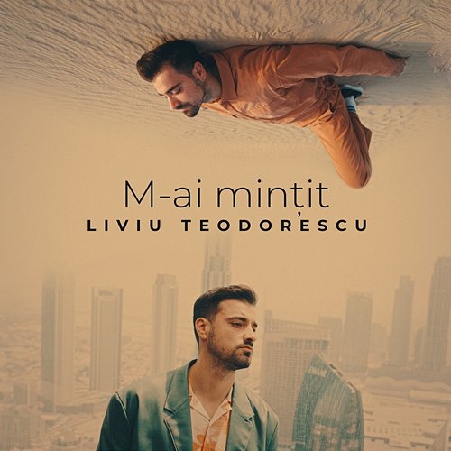 M-ai mințit Liviu Teodorescu