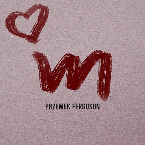 M Przemek Ferguson