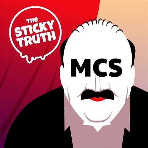 M.C.S The Sticky Truth