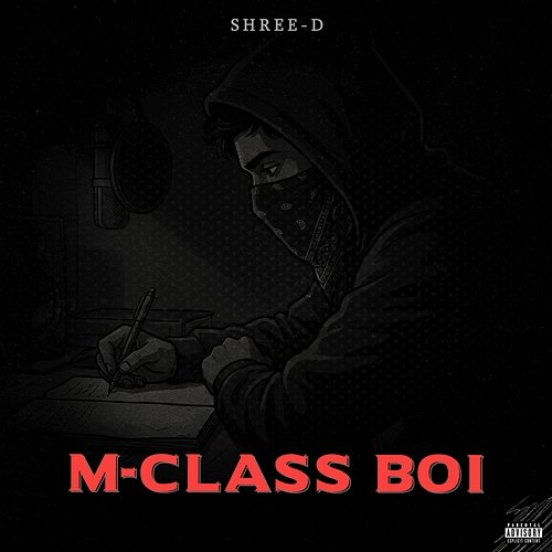 M-CLASS BOI D, Shree