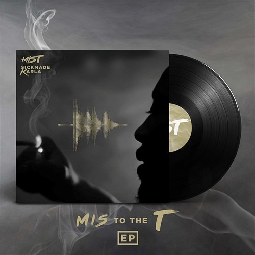 M I S To The T EP Mist