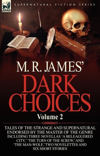 M. R. James' Dark Choices James M. R.