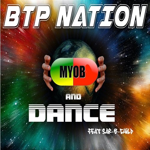 M.Y.O.B. and Dance BTP NATION feat. Sar-B-Child