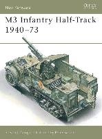 M3 Infantry Halftrack Zaloga Steven J., Zaloga Stephen J.