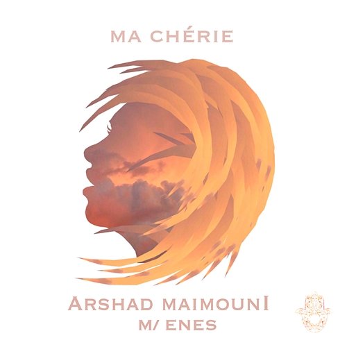 Ma chérie Arshad Maimouni feat. Enes