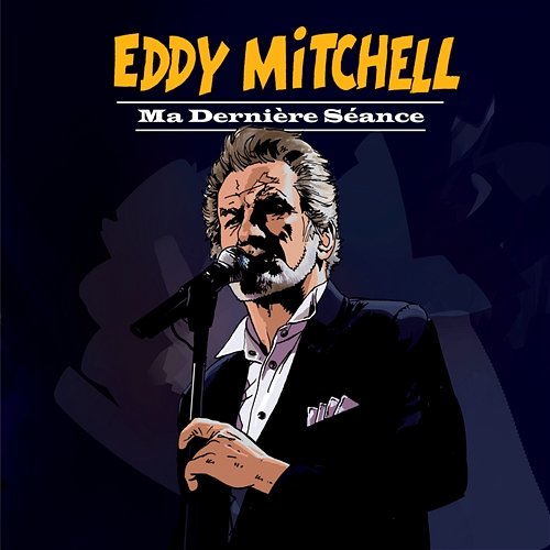 Il Ne Rentre Pas Ce Soir Eddy Mitchell