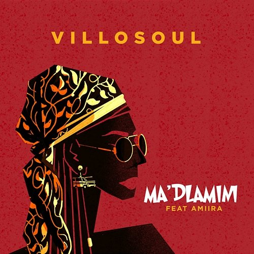 MA'DLAMINI Villosoul feat. Amiira