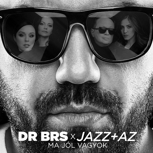 Ma jól vagyok DR BRS & Jazz+Az