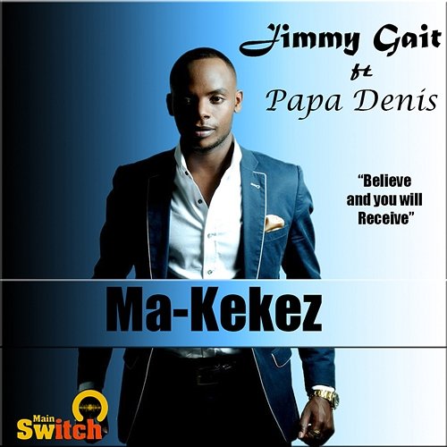 Ma-kekez Jimmy Gait feat. Papa Denis