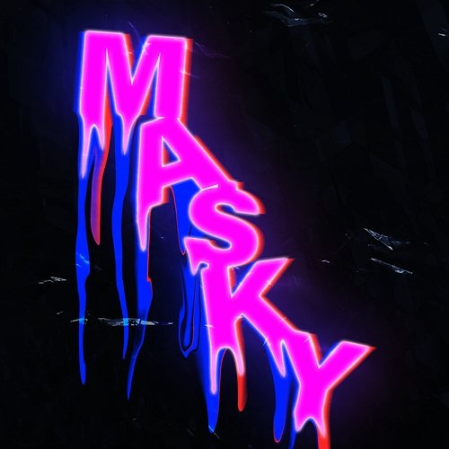 MA$KY MA$KY