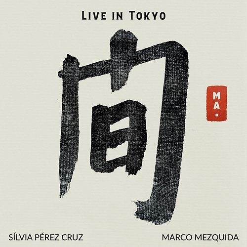 MA. Live In Tokyo Sílvia Pérez Cruz, Marco Mezquida