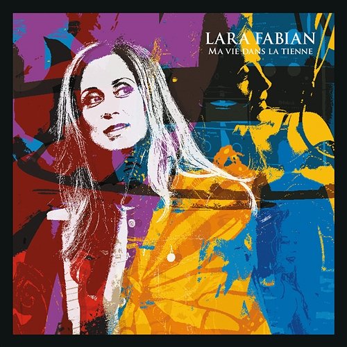 Ma vie dans la tienne Lara Fabian