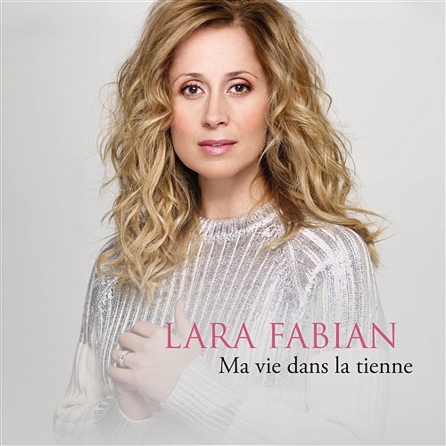 Ma vie dans la tienne Lara Fabian