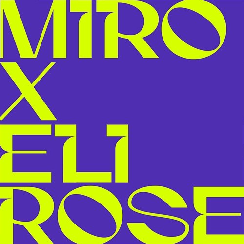 Ma Way Eli Rose, miro