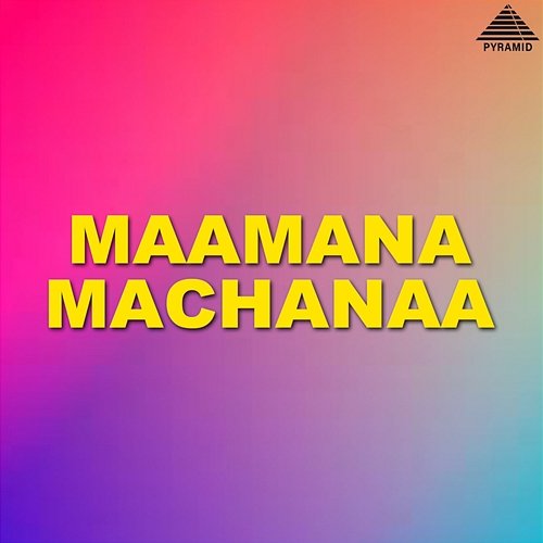 Maamana Machanaa (Original Motion Picture Soundtrack) Ilaiyaraaja