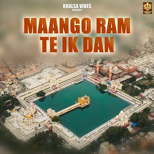 Maango Ram Te Ik Daan Talwinder Singh, Guru Arjan Dev ji, Bhai Gurpreet Singh Ji