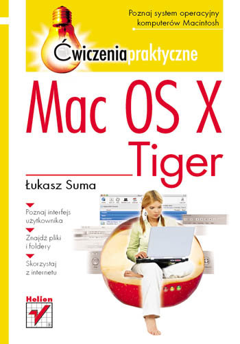 Mac OS X Tiger. Ćwiczenia praktyczne Suma Łukasz