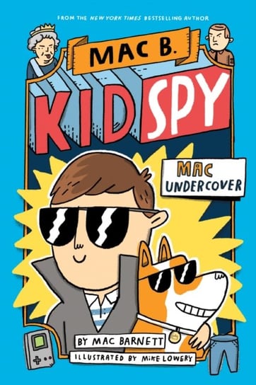 Mac Undercover (Mac B., Kid Spy #1) Barnett Mac