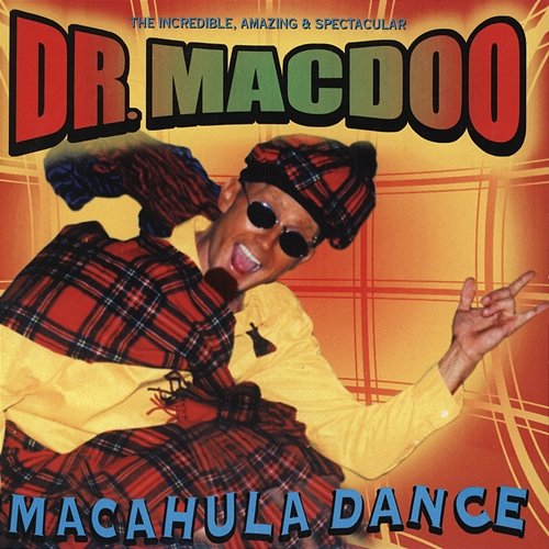 Macahula Dance Dr Macdoo