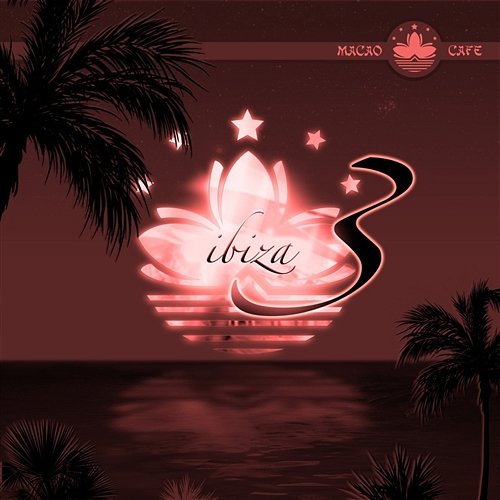 Macao Cafe Ibiza, Episode 3 Various Artists