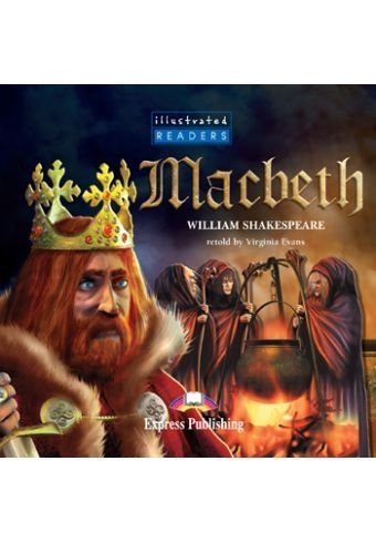 Macbeth. Illustrated Readers. Audio CD Evans Virginia, Shakespeare William