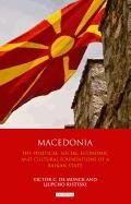 Macedonia: The Political, Social, Economic and Cultural Foundations of a Balkan State Munck Victor C., Risteski Ljupcho