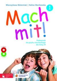 Mach mit! 1. Podręcznik 4 + 2CD Materniak Mieczysława, Wachowska Halina