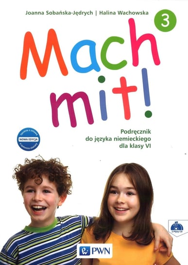 Mach mit! 3. Podręcznik do języka niemieckiego dla klasy VI Sobańska-Jędrych Joanna, Wachowska Halina