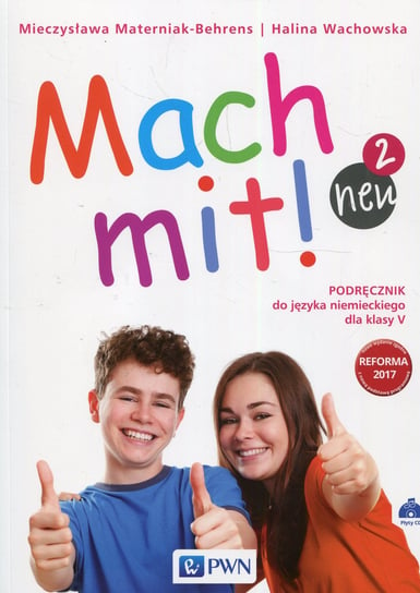Mach mit! neu 2. Podręcznik do języka niemieckiego. Klasa 5 + CD Wachowska Halina, Materniak-Behrens Mieczysława