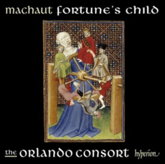 Machaut: Fortune’s Child The Orlando Consort