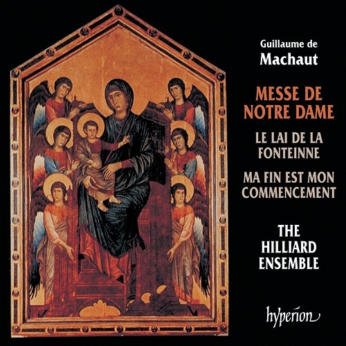 Machaut: Messe de Notre Dame The Hilliard Ensemble