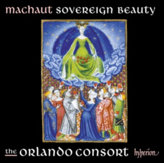 Machaut: Sovereign Beauty The Orlando Consort