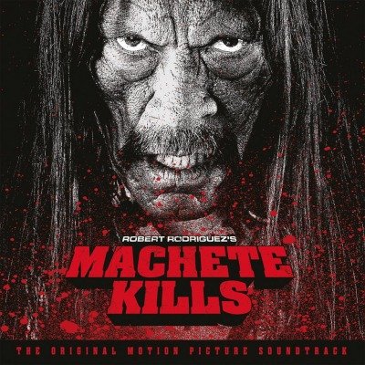 Machete Kills Various Artists