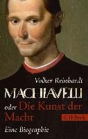Machiavelli oder Die Kunst der Macht Reinhardt Volker