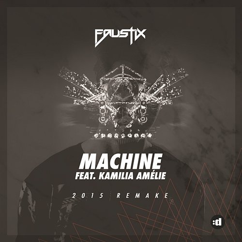 Machine Faustix feat. Kamilia Amélie