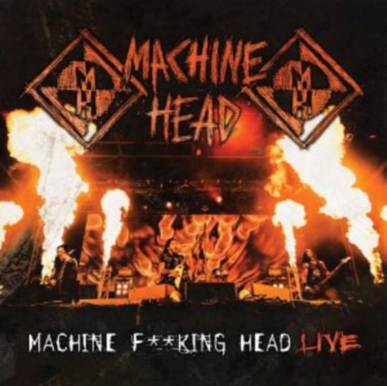 Machine Fucking Head Live Machine Head