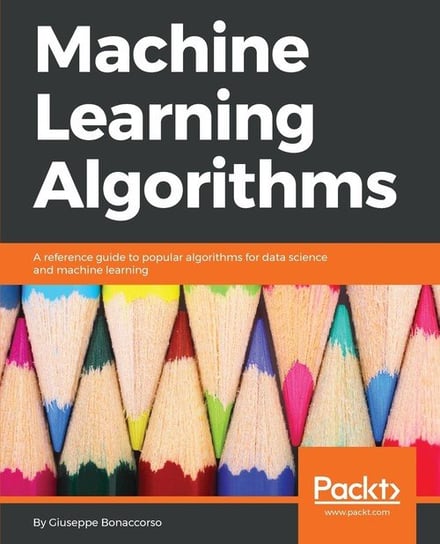Machine Learning Algorithms Bonaccorso Giuseppe