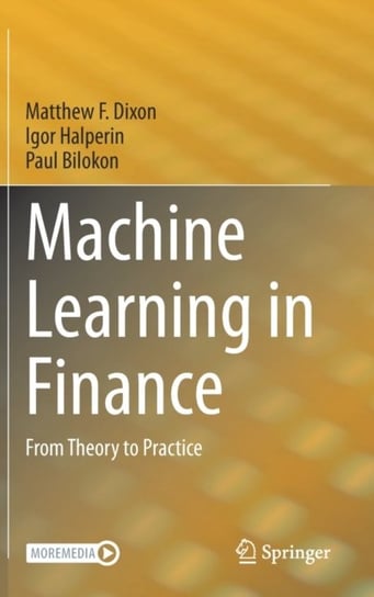 Machine Learning in Finance: From Theory to Practice Opracowanie zbiorowe