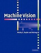 Machine Vision Snyder Wesley E., Qi Hairong
