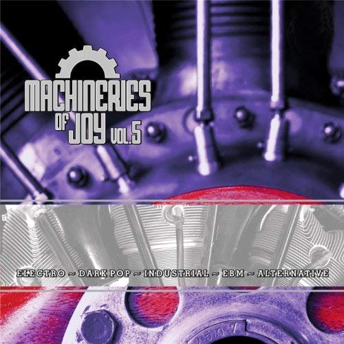 Machineries Of Joy. Volume 5 Various Artists