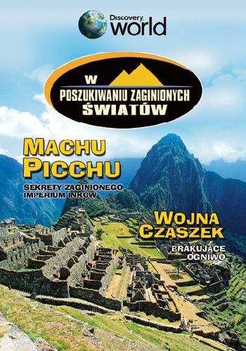 Machu Picchu, Wojna Czaszek. W Poszukiwaniu Zaginionych Światów Various Directors