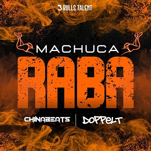 MACHUCA RABA Doppelt, ChinaBeats & Bulls Talent