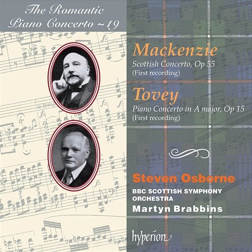Mackenzie & Tovey: Piano Concertos (Hyperion Romantic Piano Concerto 19) Steven Osborne, BBC Scottish Symphony Orchestra, Martyn Brabbins