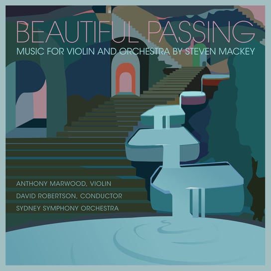Mackey: Beautiful Passing - Music for Violin and Orchestra Marwood Anthony
