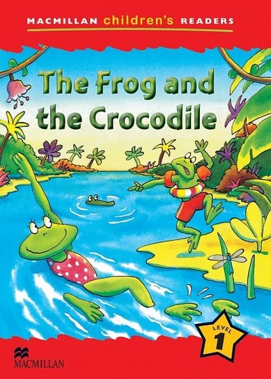 Macmillan Children's Readers 1b - The Frog and the Crocodile Shipton Paul