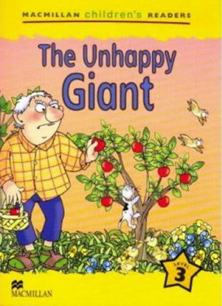Macmillan Children's Readers. The Unhappy Giant International. Level 3 Palin Cheryl