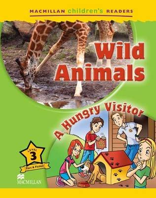 Macmillan Children's Readers Wild Animals Level 3 Ormerod Mark