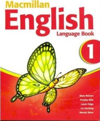 Macmillan English 1 Language Book Bowen Mary, Ellis Printha, Fidge Louis, Hocking Liz, Wren Wendy